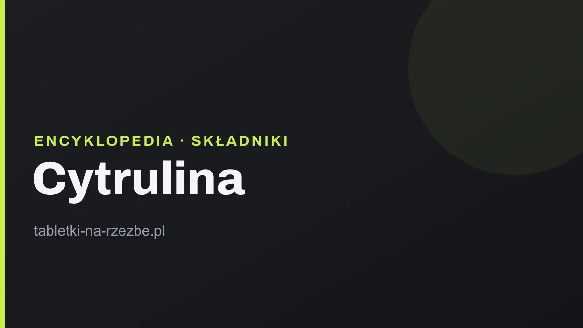 Grafika tytułowa hasła o cytrulinie na ciemnym tle